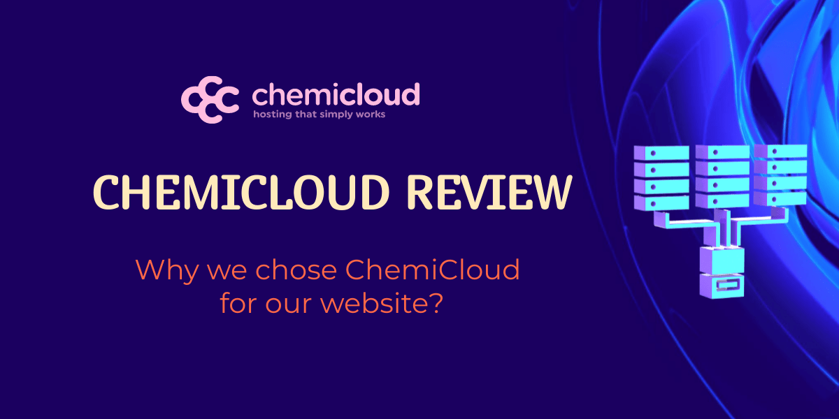 ChemCloud Review 2022 – Why We Choose It For Our Website?
