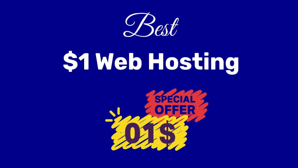 Best $1 Dollar Web Hosting 2022